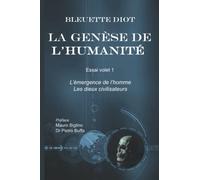 La genèse de l'humanité: Volet 1