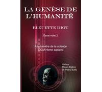La genèse de l'humanité: Volet 2