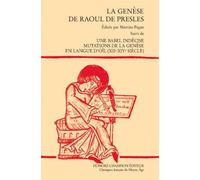 La genèse de Raoul de Presles Suivi de Une Babel indécise. Mutation de la Génèse en langue d'oïl (XIIe-XIVe siècle) - Raoul de Presles - Honore Champion - broché - Essai