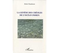 La Génèse Des Créoles De L'océan Indien