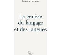 La genèse du langage et des langues