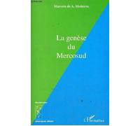 La genese du mercosud - Marcelo De Medeiros - L'harmattan - broché - Livre