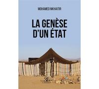 La genèse d'un État - Mohamed Mkhaitir - Trois Colonnes - broché - Essai