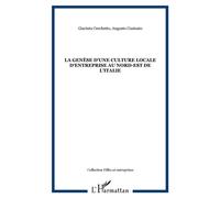 La genèse d'une culture locale d'entreprise au nord-est de l'Italie - Giacinto Cecchetto - L'harmattan - broché - Etude