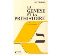 La Genèse et La Préhistoire - J-B Cornelius - Lanore - Livre