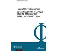 La genèse et l'évolution de la philosophie islamique et de sa conciliation entre la raison et la foi