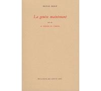 La Genèse Maintenant - Suivi De La Théorie De L'amour