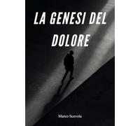 La genesi del dolore