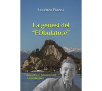 La Genesi Del Fobulatore: Dario Fo E I Fabulatori Del Lago Maggiore