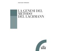La genesi del metodo del Lachmann