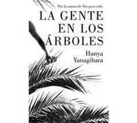 La Gente De Los Árboles. [Livre en VO] Hanya Yanagihara (Auteur)