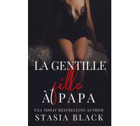 La gentille fille à papa: Dark romance dans une famille recomposée
