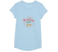 La gentillesse est Gratuite : Citation inspirante de la Compassion T-Shirt, Fille, Bleu Céleste, M