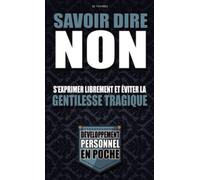 La gentillesse tragique: Se connecter à soi-Même et s'exprimer librement.