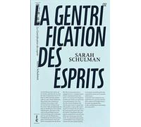 La gentrification des esprits: Témoin d'un imaginaire perdu