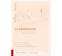 La géobiologie – Traité théorique & pratique – Découvrir et développer ses capacités de géobiologue