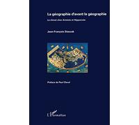 La géographie d'avant la géographie: Le climat chez Aristote et Hippocrate