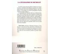La Géographie De Michelet - Territoire Et Modèles Naturels Dans Les Premières Oeuvres De Michelet