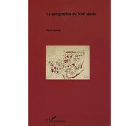 La géographie du XXI siècle - Paul Claval - L'harmattan - broché - Etude
