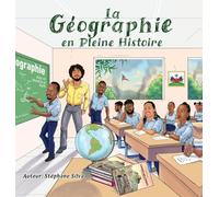 La Géographie en Pleine Histoire