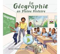 La Géographie en Pleine Histoire: Kite m Montre w Ayiti