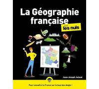 La Géographie française pour les Nuls, grand format 2nde édition - Jean-Joseph Julaud - First - broché - Etude
