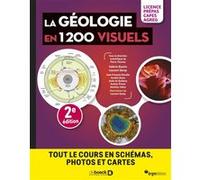 La géologie en 1200 visuels - Licence Prépas Capes Agreg Valérie Boutin (Auteur), Pierre Thomas (Coordination éditoriale), Laurent Geray (Auteur), Jean-François Bonello (Auteur), Aurélie Denis (Auteur