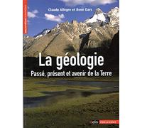 La géologie: Passé, présent et avenir de la terre