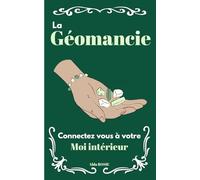 La géomancie: Connectez vous à votre moi intérieur