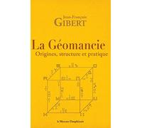 La géomancie - Origines, structure et pratique