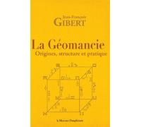 La géomancie - Origines, structure et pratique