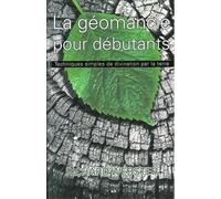 La géomancie pour débutants