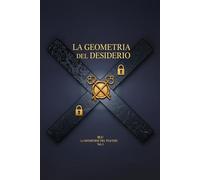 La Geometria del Desiderio: L'amore ha le sue regole