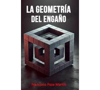 La Geometría del Engaño