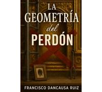 La Geometría del Perdón