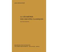 La Géométrie des Groupes Classiques – Reihe; Gruppentheorie – Springer Verlag