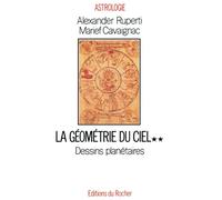 La géométrie du ciel : Tome 2, Dessins planétaires