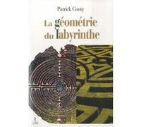 La géométrie du labyrinthe Patrick Conty (Auteur)