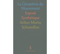 La Géométrie du Mouvement: Exposé Synthétique