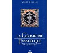 La géométrie évangélique de l'Evangile et de l'Apocalypse de Jean