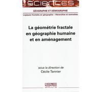 La Géométrie Fractale En Géographie Humaine Et En Aménagement