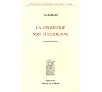La geometrie non euclidienne - BARBARIN PAUL - Jacques Gabay Eds - broché - Etude