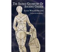 La géométrie sacrée de la Grèce antique