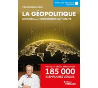 Groupe Eyrolles – La géopolitique: 50 fiches pour comprendre l'actualité – 185 000 vendus