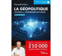 La géopolitique: 50 fiches pour comprendre l'actualité
