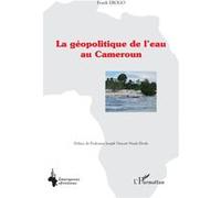 Frank Ebogo – La géopolitique de l'eau au Cameroun – Étude – Broché