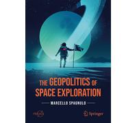 La géopolitique de l'exploration spatiale