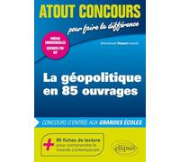 La géopolitique en 85 ouvrages: Concours d'entrée aux grandes écoles