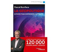 La géopolitique/Nouvelle édition mise à jour: 50 fiches pour comprendre l'actualité. 120 000 exemplaires vendus