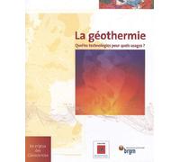 La géothermie - quelles technologies pour quels usages ? - Collectif - B.r.g.m. Eds - broché - Etude